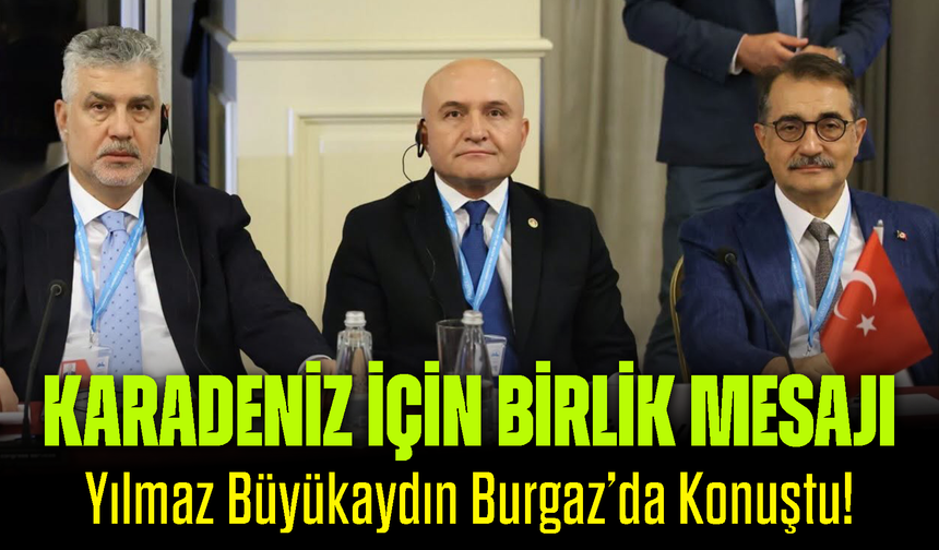 Büyükaydın’dan Karadeniz İçin İş Birliği Çağrısı