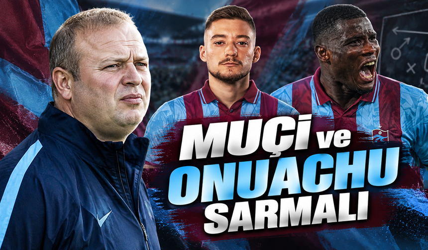Trabzonspor’da Muçi-Onuachu çıkmazı: Hücum hattı alarm veriyor