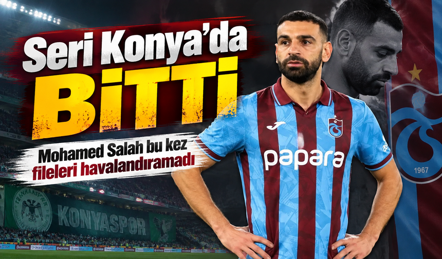 Salah’ın gol serisi Konya’da bitti: Zirvedeki yerini koruyor