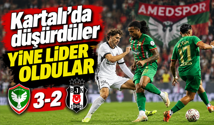 Amed Sportif Faaliyetler, sahasında Beşiktaş'ı 3-2 mağlup ederek Süper Lig'de liderlik koltuğuna oturdu