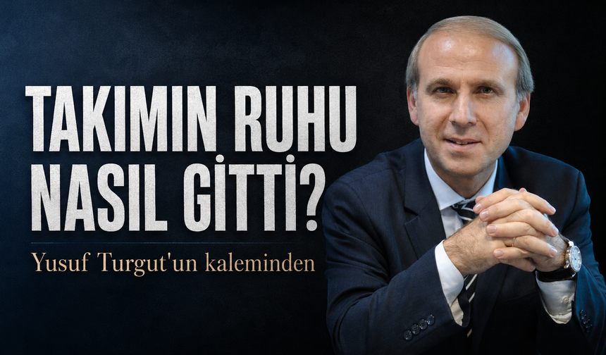 Takımın Ruhu Nasıl Gitti?