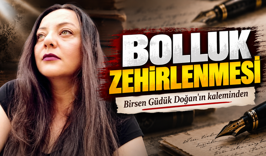 Bolluk Zehirlenmesi