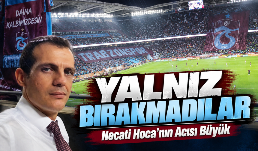 Necati Hoca’nın Acısı Büyük