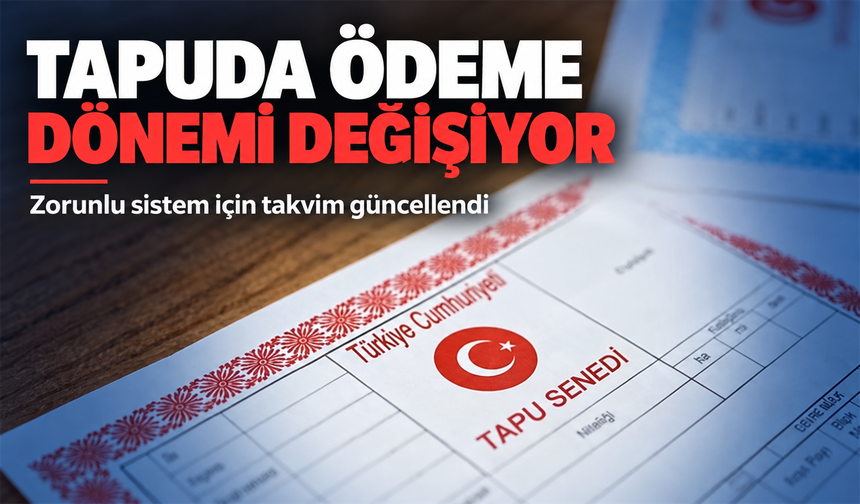 Taşınmaz satışında Güvenli Ödeme Sistemi için yeni tarih