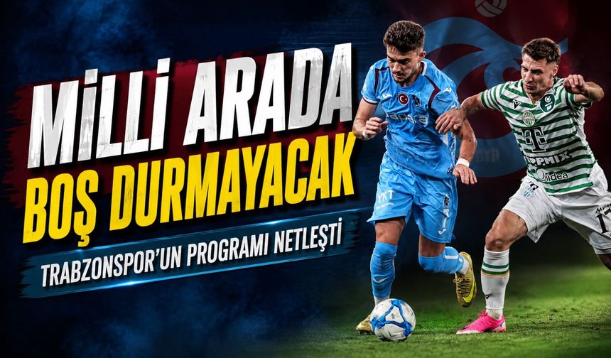 Trabzonspor’dan Milli Arada Sürpriz Program: Drogheda Ve Zenit İle Maç