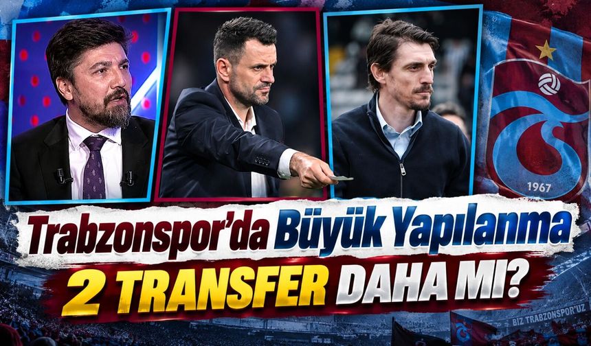 Trabzonspor'da Gelecek Planı Ortaya Çıktı: İki Eski Futbolcu Göreve Geliyor