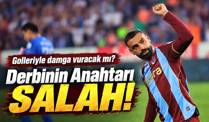 Mohamed Salah İlk Türkiye Derbisine Çıkıyor: Galatasaray’a Karşı Sahne Onun