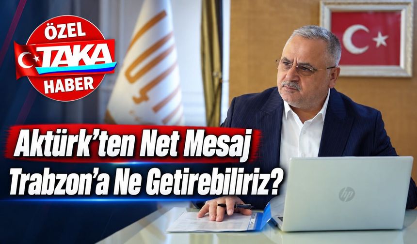 Bekir Aktürk Trabzon ekonomisi için reçeteyi açıkladı: Birlikte olmadık mı yok oluruz
