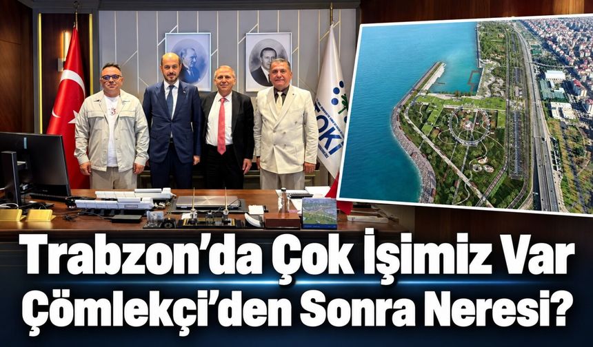Mustafa Levent Sungur’dan Trabzon için dikkat çeken sözler: Çok işimiz var