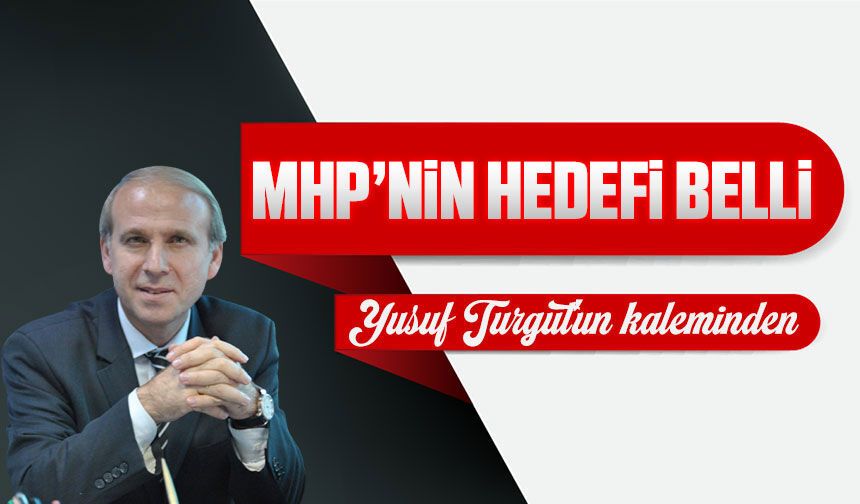 MHP’nin Hedefi Belli