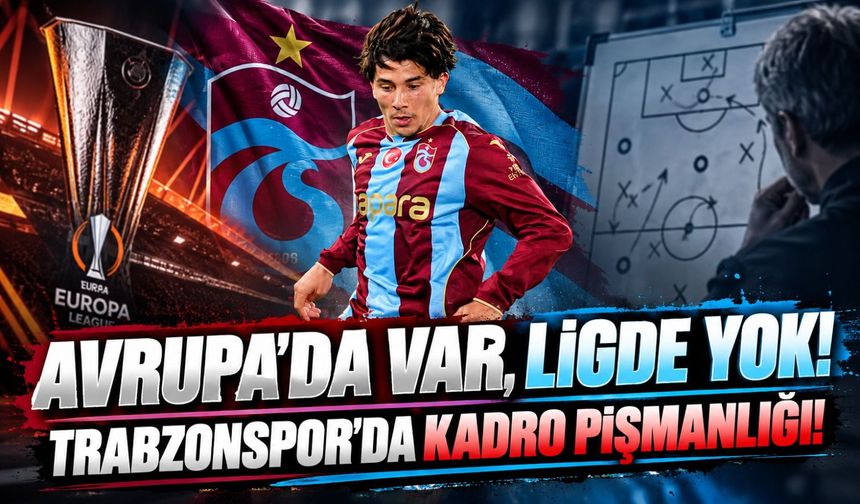 Trabzonspor'da KuPS Galibiyeti Sonrası Kadro Krizi Tartışması: Bouchouari Neden Ligde Yok?