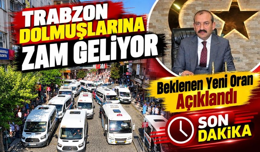 Trabzon’da Dolmuş Ücretleri Değişiyor mu? Beklenen Yeni Oran Açıklandı