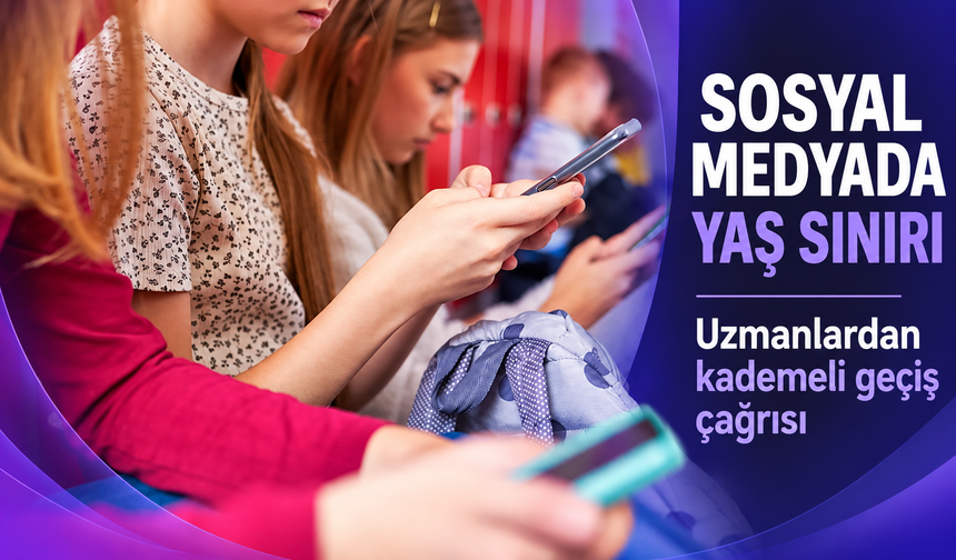 15 Yaş Altı Sosyal Medya Kısıtlamasında Kademeli Formül Çağrısı