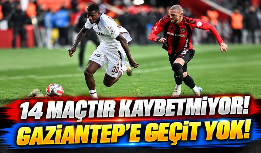 Trabzonspor Gaziantep FK Karşısında Rekorunu Korumak İstiyor! İşte O Rakamlar
