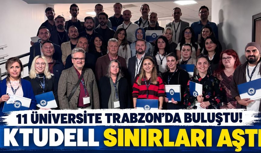 KTÜ'de Uluslararası Akademik Buluşma! 11 Üniversiteden Genç Araştırmacılar Trabzon'da Bir Araya Geldi!