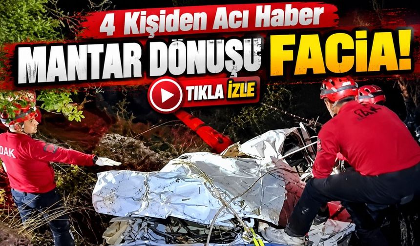 Çankırı'da Mantar Dönüşü Facia! Uçuruma Yuvarlanan Otomobilde 4 Kişi Hayatını Kaybetti