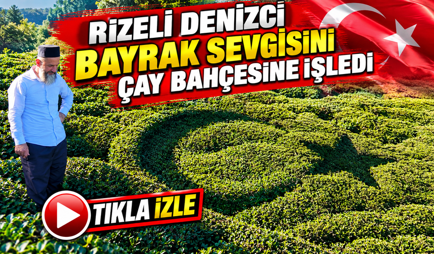 Rizeli Denizci Bayrak Sevgisini Çay Bahçesine İşledi; Ortaya Çıkan Görüntü Büyük İlgi Gördü
