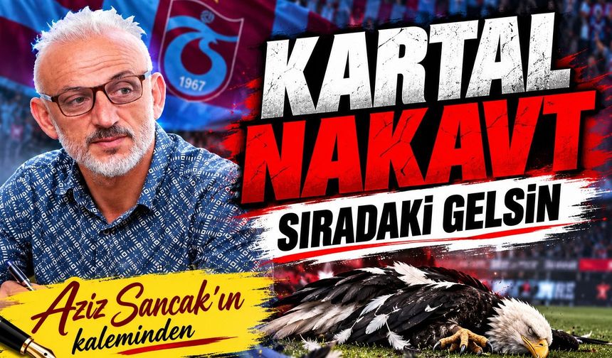 Kartal Nakavt Sıradaki Gelsin