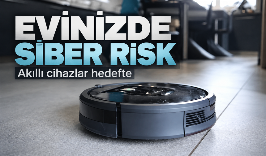 Akıllı ev cihazlarında siber alarm: Yapay zekâ solucanı riski