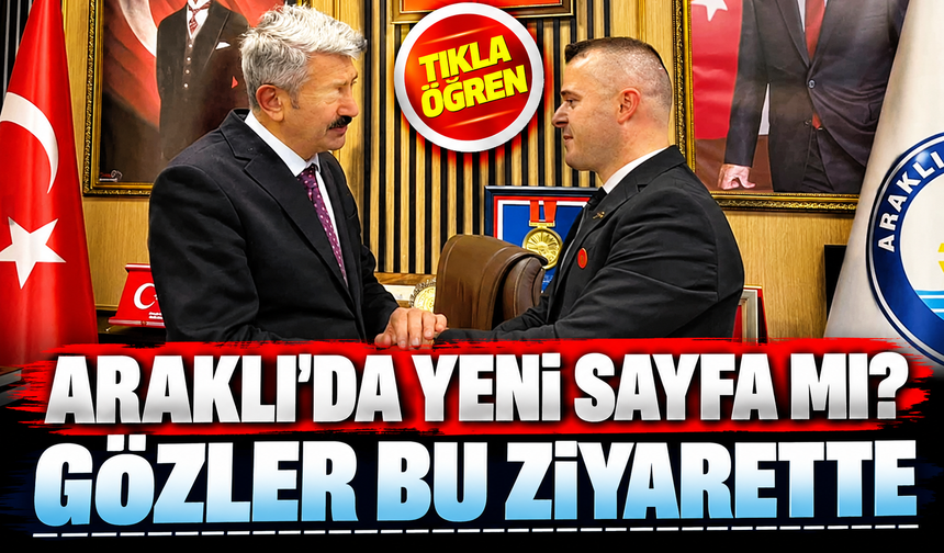 Araklı'da Günlerdir Konuşulan Tartışmanın Ardından Sürpriz Buluşma! Başkan Çebi ve Gazi Murat Azgın Bir Arada!