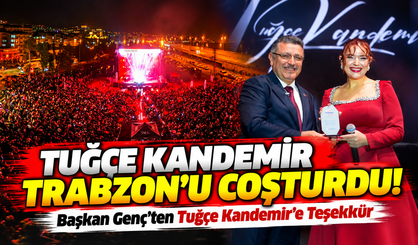 Tuğçe Kandemir Trabzon'u Coşturdu! Festivalde Unutulmaz Gece