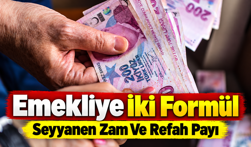 Emekli Maaşında İki Formül: Seyyanen Zam Ve Refah Payı Masada