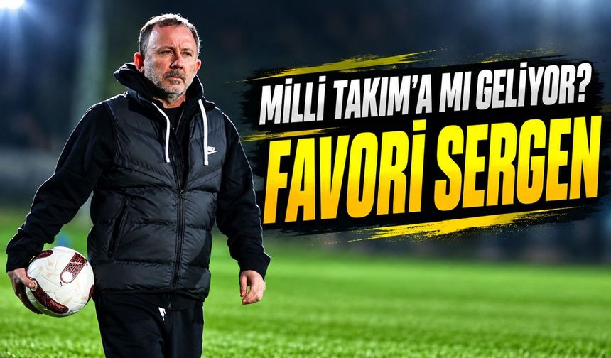 Montella Gitti, Favori Belli Oldu! Sergen Yalçın Öne Çıktı