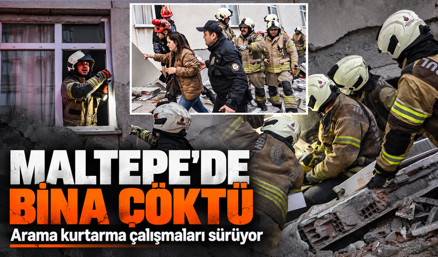 Maltepe''de 7 katlı bina çöktü: Arama kurtarma sürüyor