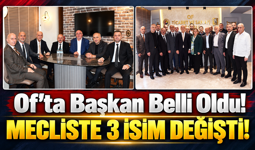 OfTSO'da Yeni Dönem Başladı! Yönetim Değişmedi, Mecliste Üç İsim Değişti