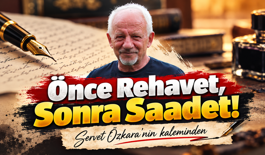 Önce Rehavet, Sonra Saadet!