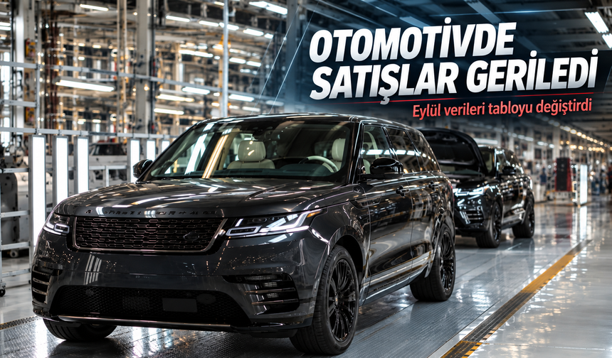 Otomotiv Pazarında Eylül Daralması: Satışlarda Sert Geri Çekilme