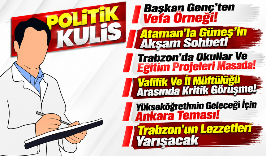 Trabzon'da Başkan Ahmet Metin Genç'ten Dikkat Çeken Ziyaret! Merhum Esnaf Temsilcisini Unutmadı