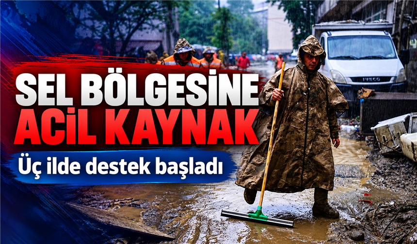 Selden Etkilenen Üç İle 40 Milyon Liralık Acil Kaynak