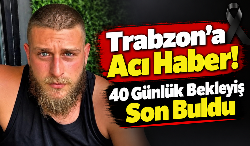 Girne’den Trabzon’a Ateş Düştü; İki Çocuğu Kurtarmak İçin Canını Tehlikeye Atmıştı!