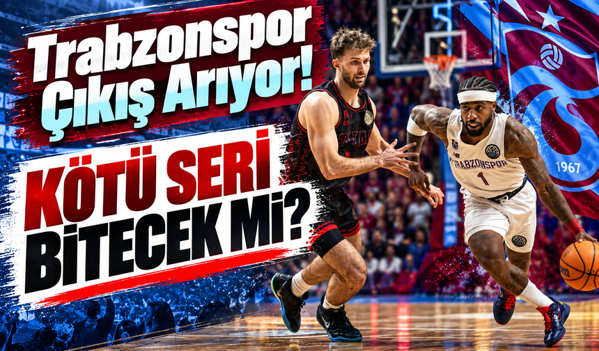 Trabzonspor Basketbol'da Moraller Bozuk! Avrupa Yenilgisi Sonrası Kritik Viraj