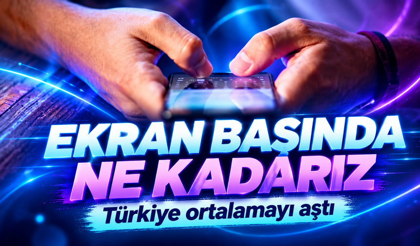 Türkiye’nin Sosyal Medya Karnesi: Küresel Ortalamayı Geride Bıraktı