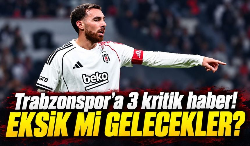 Trabzonspor'a Derbi Öncesi Rakibinden Beklenmedik Haberler: Beşiktaş'ta Üç İsim Gündemde!