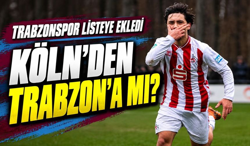 Trabzonspor’dan Geleceğe Yatırım Hamlesi: Köln U19’un Genç Yeteneği Listede