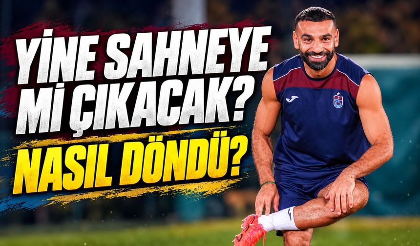 Mohamed Salah İngiltere'den Döndü! Trabzonspor'da Gözler Samsunspor Maçında