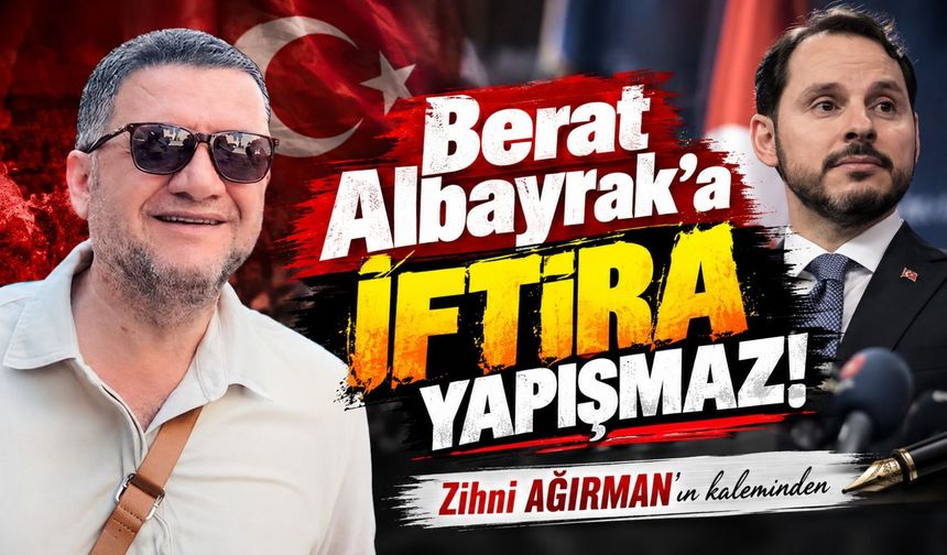 Berat Albayrak’a iftira yapışmaz!