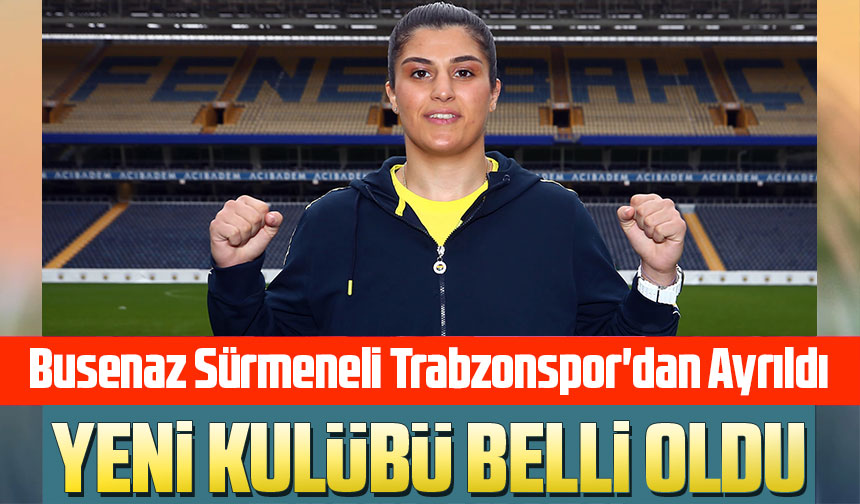 Milli Boksör Busenaz Sürmeneli Trabzonspor'dan Ayrıldı. Yeni Kulübü ...