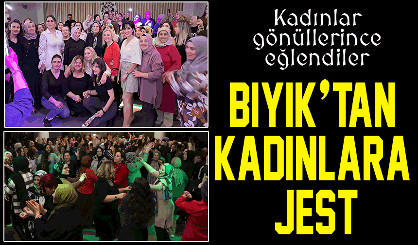 Yomra Belediye Başkanı Mustafa Bıyık, etkinlik düzenledi; Kadınlar gönüllerince eğlendiler