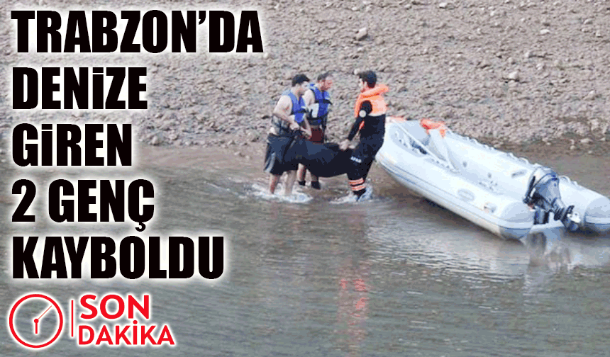 Trabzon’da Denizde Kayıp Alarmı: 2 Genç İçin Arama Kurtarma Başlatıldı