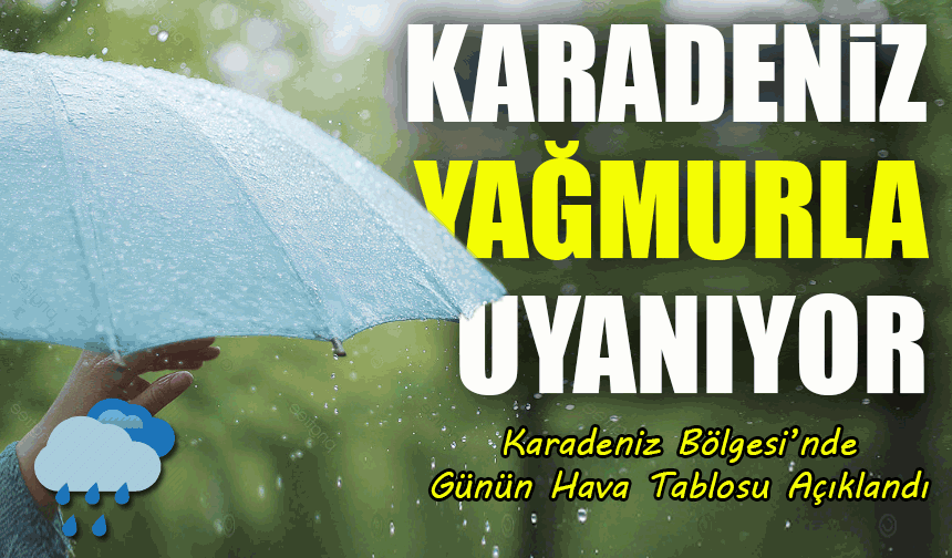Karadeniz Bölgesi’nde Bugün Hava Durumu Şaşırtıcı: İl İl Detaylı Tahminlerle Sıcaklık ve Yağış Tablosu