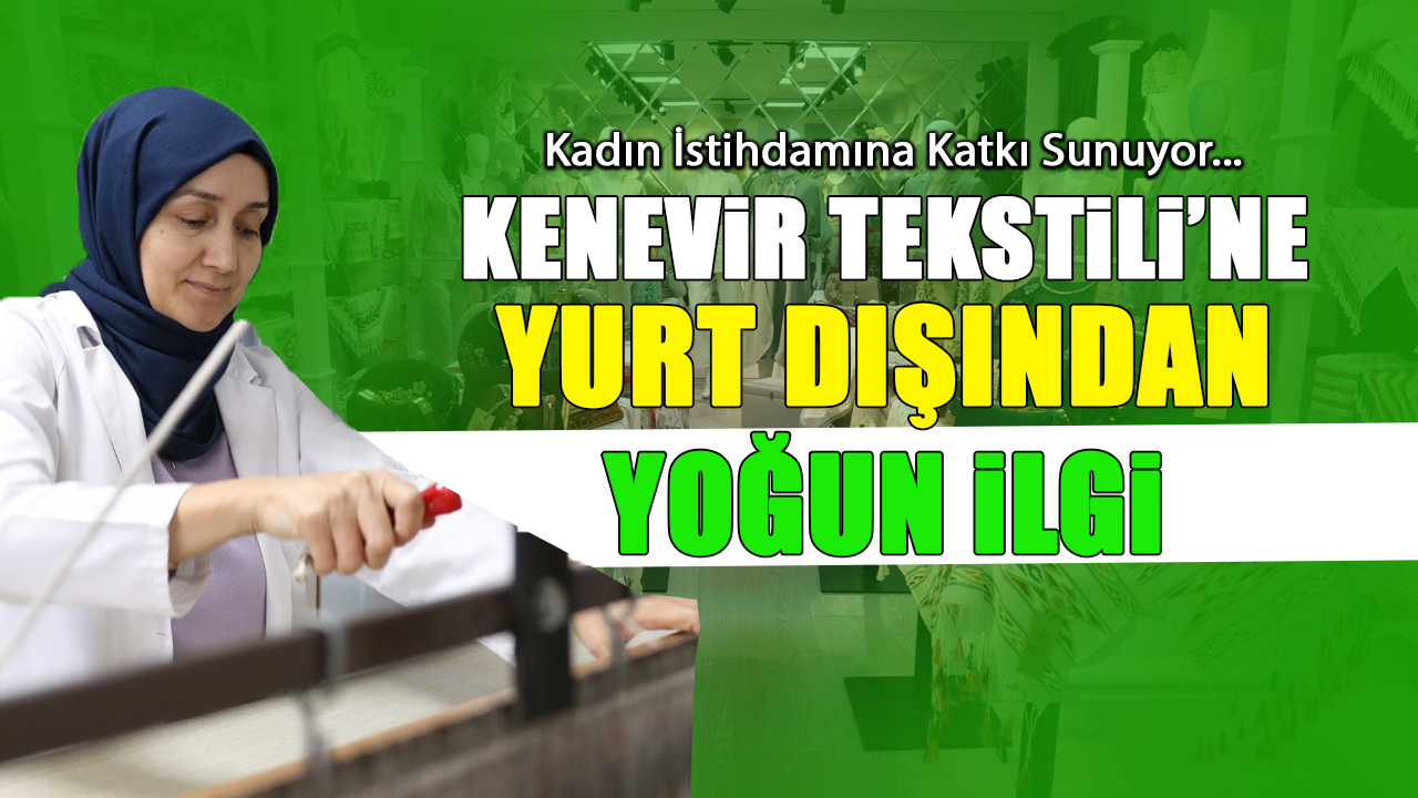Samsun'daki Kenevir Tekstil Atölyesi'ne Yurt Dışından İlgi