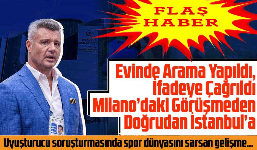 Spor dünyasını sarsan gelişme… Sadettin Saran ifadeye çağrıldı, yurda dönüşü büyük yankı uyandırdı