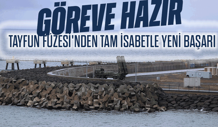 TAYFUN Füzesi'nden Tam İsabetle Yeni Başarı: Göreve Hazır