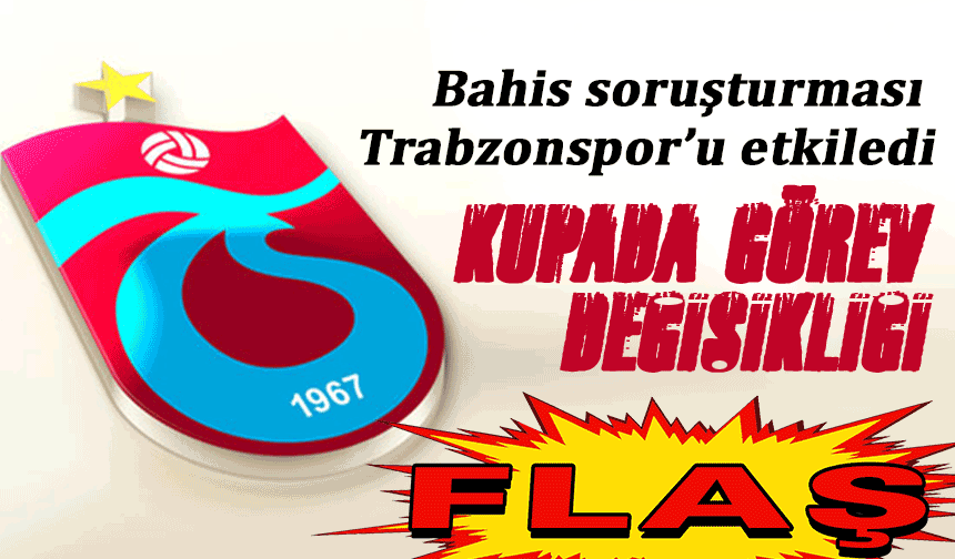 Bahis soruşturması Trabzonspor’u etkiledi… Tekke ve Cihan!