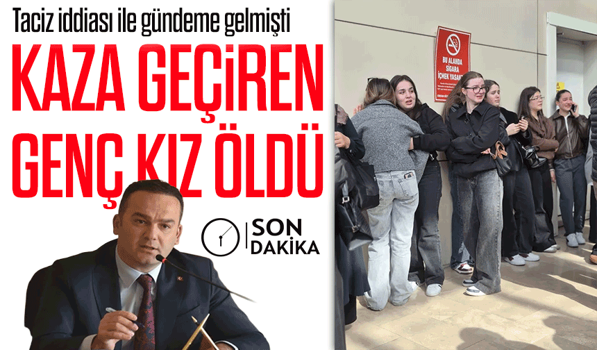Görele Belediye Başkanı Hasbi Dede’nin Taciz İddiası İle Gündeme Gelmişti; Kaza Geçiren Genç Kız Öldü