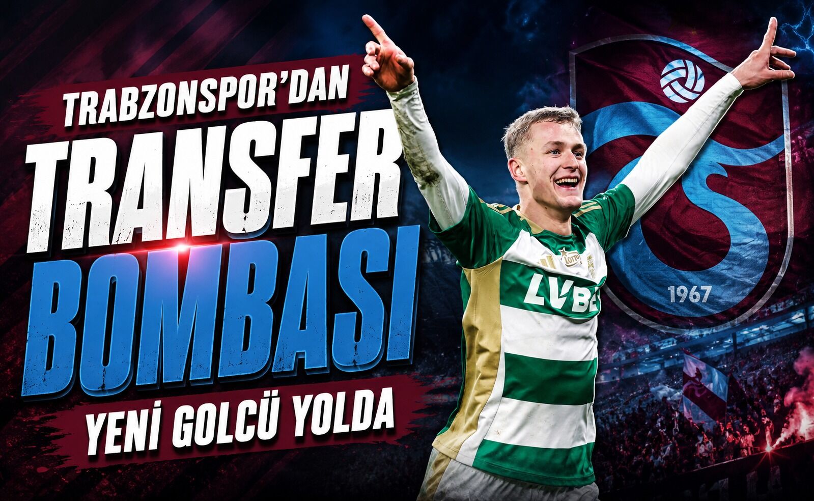 Trabzonspor’dan Avrupa’yı Şaşırtan Hamle! 14.5 Milyon Euroluk Golcü Operasyonu